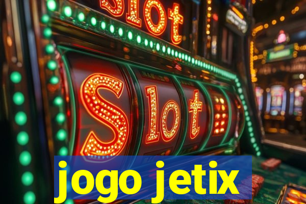 jogo jetix